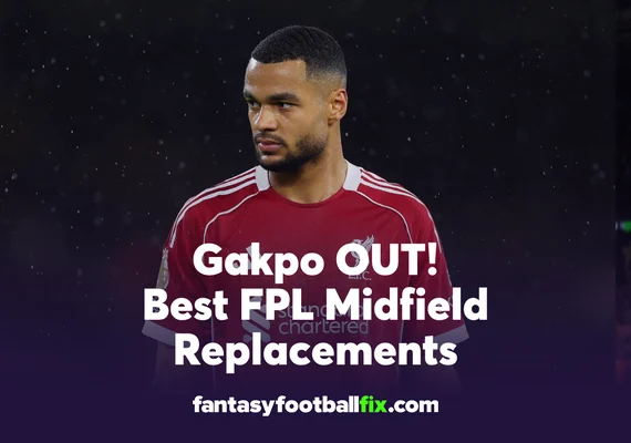 Gakpo OUT: Best Midfield Replacements for FPL Gameweek 16