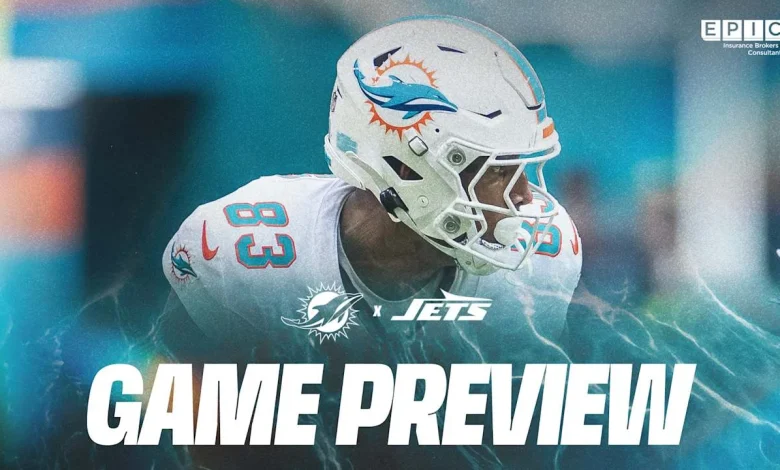 Game Preview: Miami Dolphins vs. New York Jets