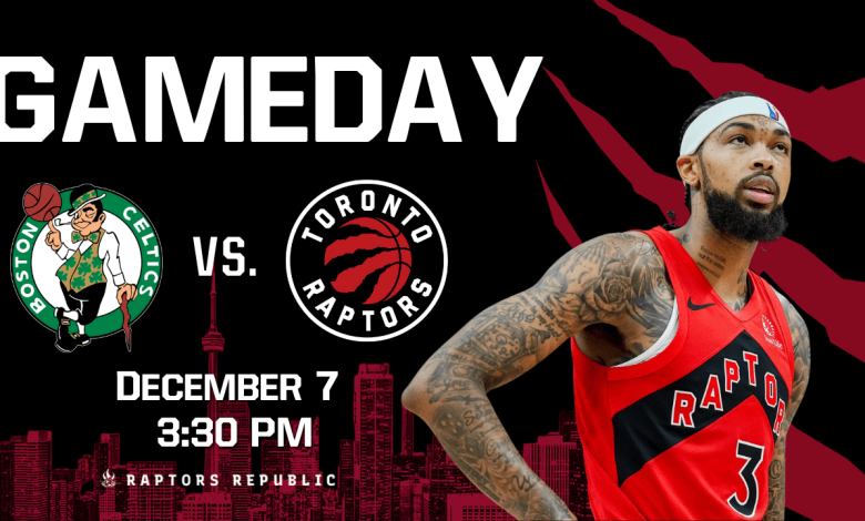 Gameday: Celtics @ Raptors, December 7