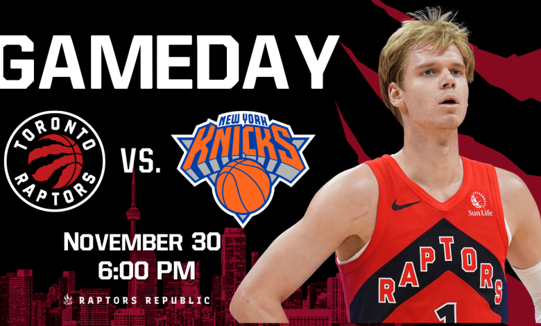 Gameday: Raptors @ Knicks, November 30th