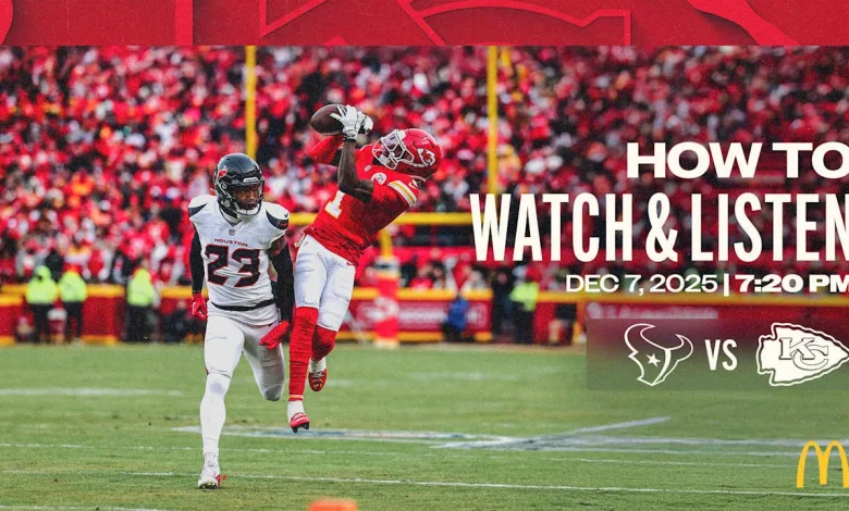 How to Watch and Listen | Week 14: Texans vs. Chiefs