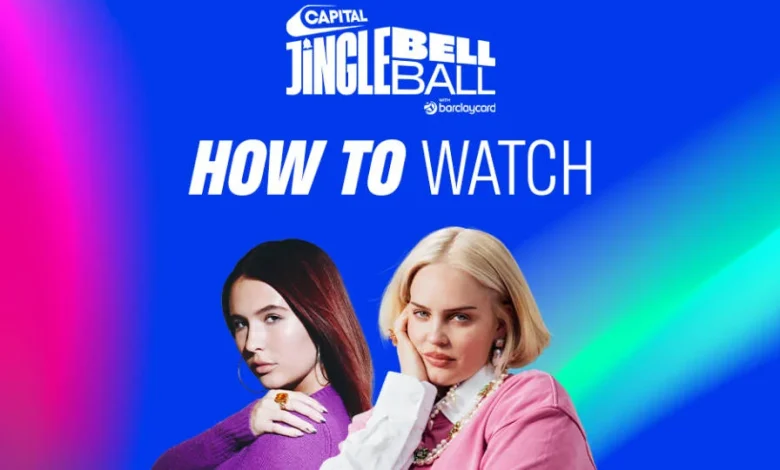 How to watch Capital’s Jingle Bell Ball 2025