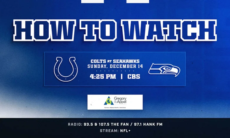 How to watch the Indianapolis Colts at Seattle Seahawks on December 14, 2025