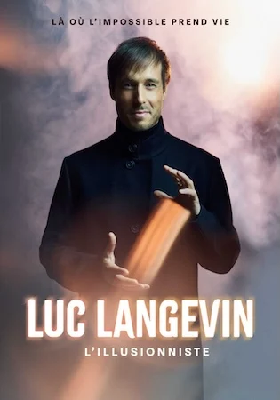 Luc Langevin revient pour un show d’illusions exceptionnel à la Salle Pleyel !