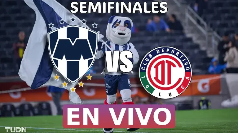 Monterrey vs. Toluca EN VIVO - Liguilla al momento Apertura 2025