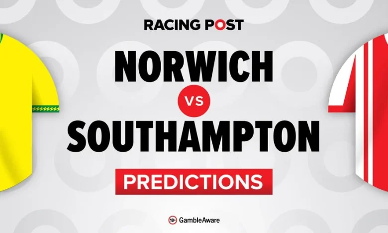 Norwich vs Southampton predictions, team news, betting tips, odds and Bet Builder