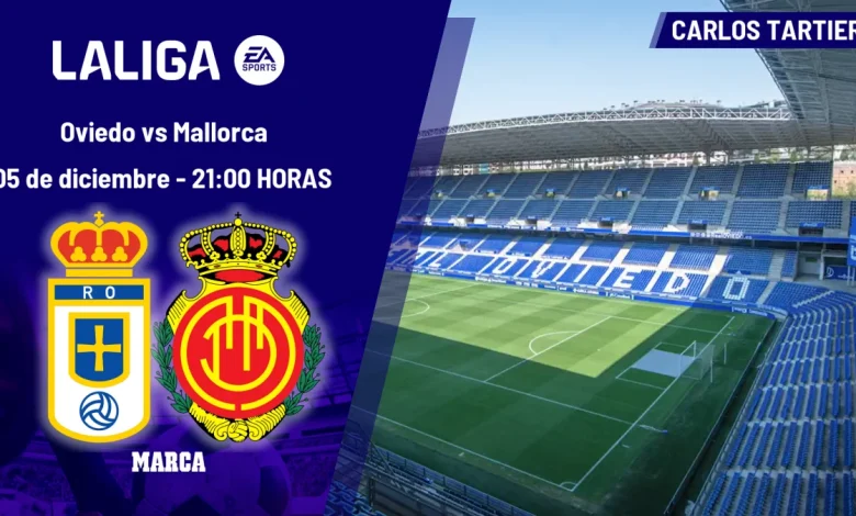 Oviedo - Mallorca: horario, dónde ver hoy en TV y canal del partido de LaLiga EA Sports
