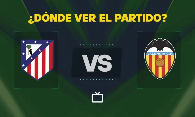 Qué canal pasa Atlético de Madrid vs Valencia hoy: dónde ver gratis y EN VIVO de LaLiga