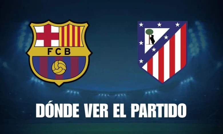 Qué canal pasa Barcelona vs Atlético de Madrid hoy: dónde ver gratis y EN VIVO de LaLiga