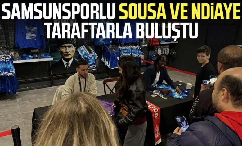 Samsunsporlu Sousa ve Ndiaye taraftarla buluştu