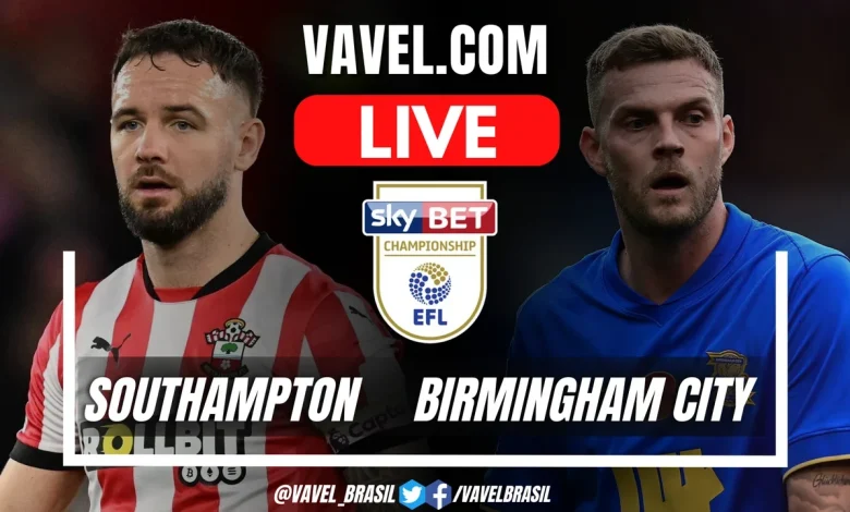 Southampton vs Birmingham City LIVE Score Updates in EFL Championship Match