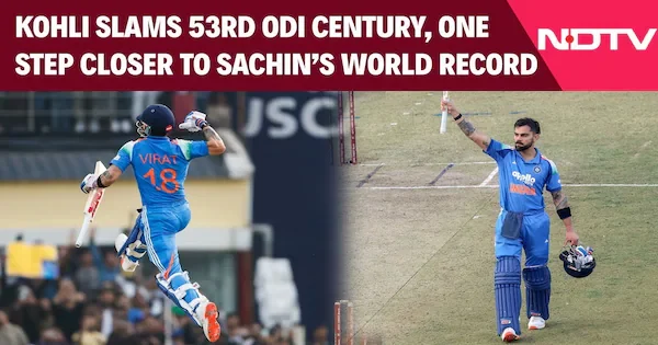 Video | Virat Kohli Slams 53rd ODI Century, Moves One Step Closer To Sachin Tendulkar's Record
